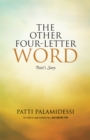 Image for Other Four-Letter Word: Patti&#39;S Story
