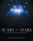 Image for Scars to Stars : Reflections of a Dubious Daughter
