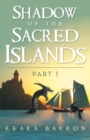 Image for Shadow of the Sacred Islands