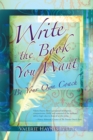 Image for Write the Book You Want: Be Your Own Coach