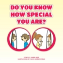 Image for Do You Know How Special You Are?