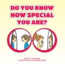 Image for Do  You Know How Special You Are?
