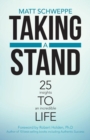 Image for Taking a Stand : 25 insights TO an incredible LIFE