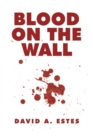 Image for Blood on the Wall