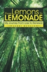 Image for From Lemons to Lemonade: My Journey from Loss to Renewal