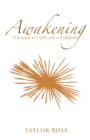 Image for Awakening: A Journey to Uplift and to Enlighten