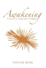 Image for Awakening : A Journey to Uplift and to Enlighten