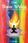 Image for I Am Divine Within : Daily Devotional Meditation &amp; Reflection Journal