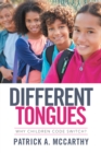 Image for Different Tongues: Why Children Code Switch?