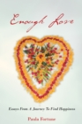 Image for Enough Love: Essays from a Journey to Find Happiness