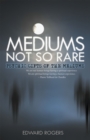 Image for Mediums Not so Rare: Psychic Gifts of the Mediums