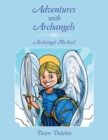 Image for Adventures with Archangels: Archangel Michael