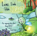 Image for Lumi Finds Her Light: An Inspiring Story About Being You!