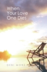 Image for When Your Love One Dies