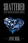 Image for Shattered: Left Hand Justices Series