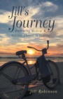 Image for Jill&#39;s Journey: Embracing Medical &amp; Holistic Choices to Healing