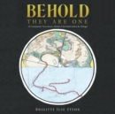 Image for Behold They Are One