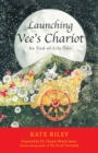 Image for Launching Vee&#39;S Chariot: An End-Of-Life Tale