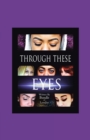 Image for Through These Eyes
