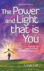 Image for The Power and Light that is You : A Guide to Enlightened Self Expression