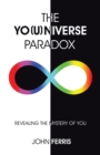 Image for Yo(U)Niverse Paradox: Revealing the Mystery of You