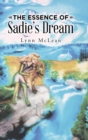 Image for The Essence of Sadie&#39;s Dream
