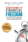 Image for Countdown to Financial Freedom: Your Path to a More Meaningful, Active, and Vibrant Retirement
