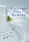 Image for It is Myself that I Remake