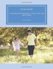 Image for Elyse and Me : Conversations between a Child and God about Dying