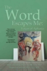 Image for The Word Escapes Me
