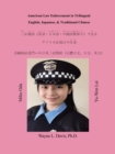 Image for American Law Enforcement in Trilingual : English, Japanese, &amp; Traditional Chinese