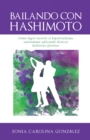 Image for Bailando Con Hashimoto: Como Logre Revertir El Hipotiroidismo Autoinmune Aplicando Tecnicas Holisticas Efectivas