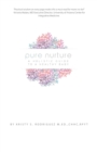 Image for Pure Nurture : A Holistic Guide to a Healthy Baby