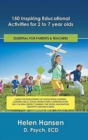 Image for 150 Inspiring Educational Activities for 2 to 7 year olds