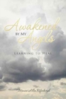 Image for Awakened by My Angels