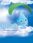 Image for Splash: I Love Being a Raindrop!