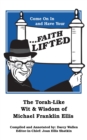 Image for Come on in and Have Your ...Faith Lifted