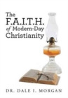 Image for The F.A.I.T.H. of Modern-Day Christianity