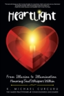 Image for Heartlight: From Illusion to Illumination-honoring Soul Whispers Within