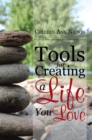 Image for Tools for Creating a Life You Love