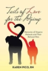 Image for Tails of Love for the Dying : Memories of Hospice Patients and Their Beloved Pets