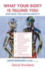 Image for What Your Body Is Telling You: And What You Can Do About It