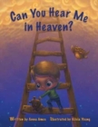 Image for Can You Hear Me in Heaven?