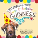 Image for &amp;quot;Celebrating You&amp;quot; Happy 1St Birthday Guinness