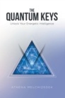 Image for Quantum Keys: Unlock Your Energetic Intelligence