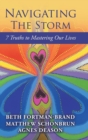 Image for Navigating The Storm : 7 Truths to Mastering Our Lives