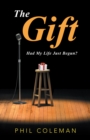 Image for Gift: Had My Life Just Begun?