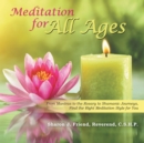 Image for Meditation for All Ages: From Mantras to the Rosary to Shamanic Journeys, Find the Right Meditation Style for You