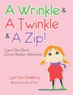 Image for Wrinkle &amp; a Twinkle &amp; a Zip!: Lynni Sue Sue&#39;s Great Alaskan Adventure!