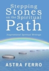 Image for Stepping Stones on the Spiritual Path : Inspirational Spiritual Writings
